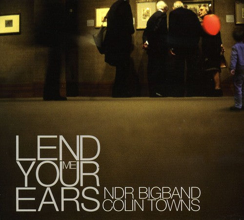 Colin Towns - Lend Me Your Ears