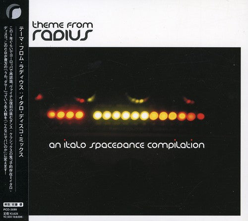 Theme From Radius: An Italo Spacedance Compilation - Theme from Radius: An Italo Spacedance Compilation