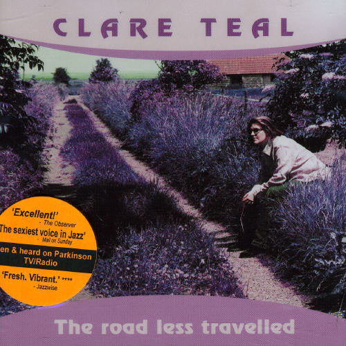 Clare Teal - Road Less Travelled