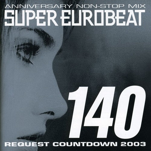 Super Eurobeat - Vol 140/ Var - Super Eurobeat - Vol 140 / Various