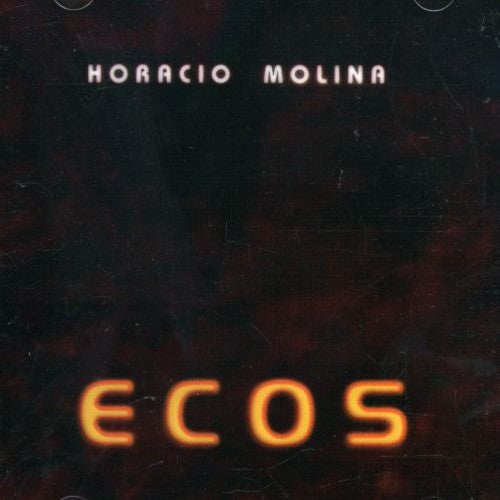 Horacio Molina - Ecos