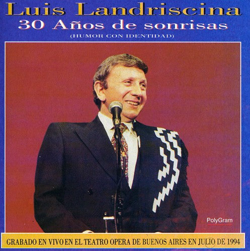 Luis Landriscina - 30 Ados de Sonrisas