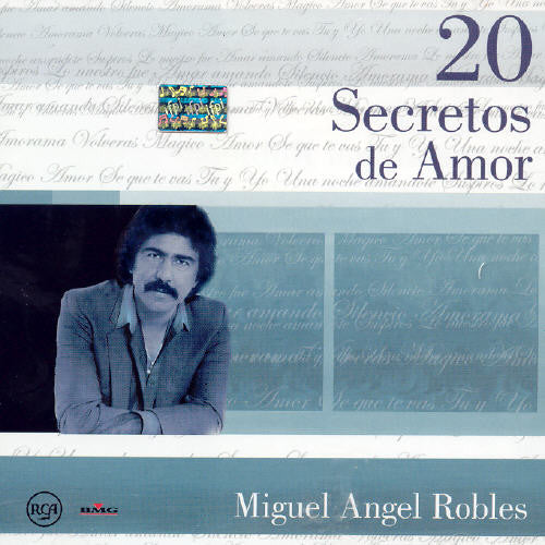 Miguel Robles Angel - 20 Secretos de Amor