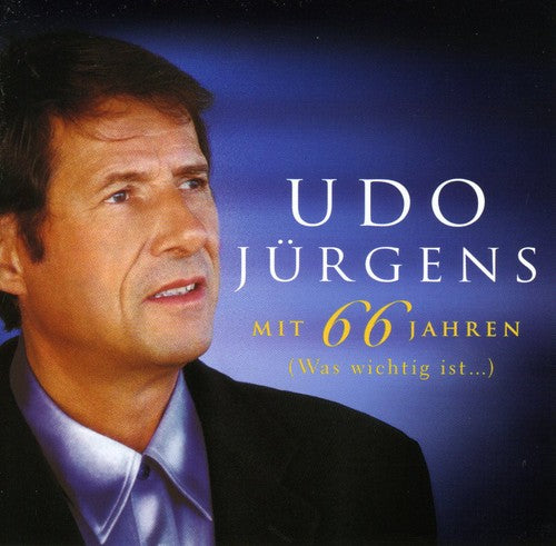 Udo Jurgens - Mit 66 Jahren Was Wichtig Ist