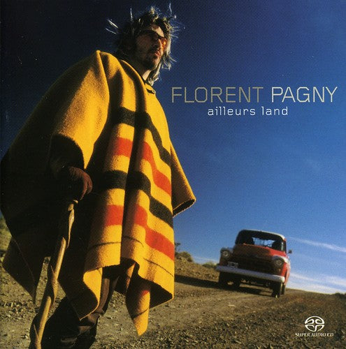 Florent Pagny - Ailleurs Land