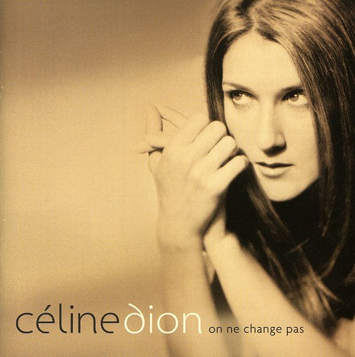 Celine Dion - On Ne Change Pas