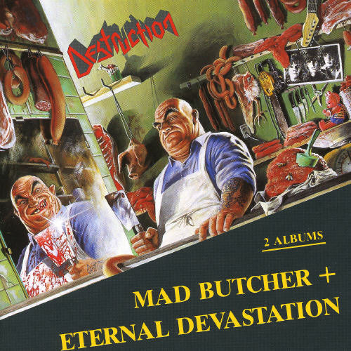 Destruction - Mad Butcher/Eternal