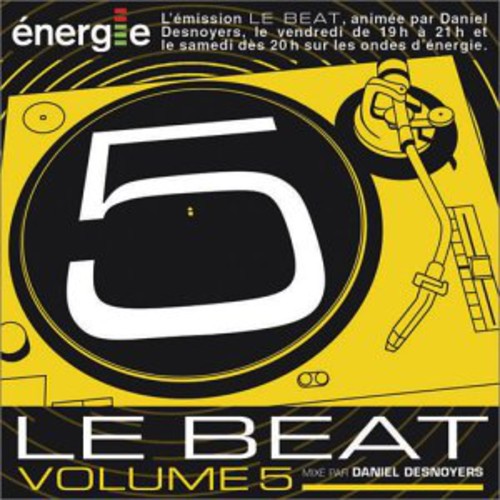 Daniel Desnoyers - Le Beat, Vol. 5