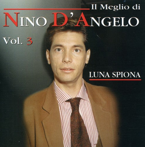 Nino D'Angelo - Il Meglio 3