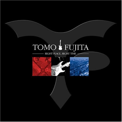 Tomo Fujita - Right Place Right Time