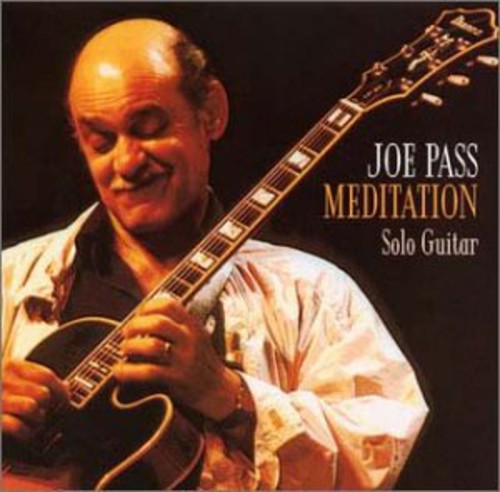 Joe Pass - Meditation: Solo Guitar