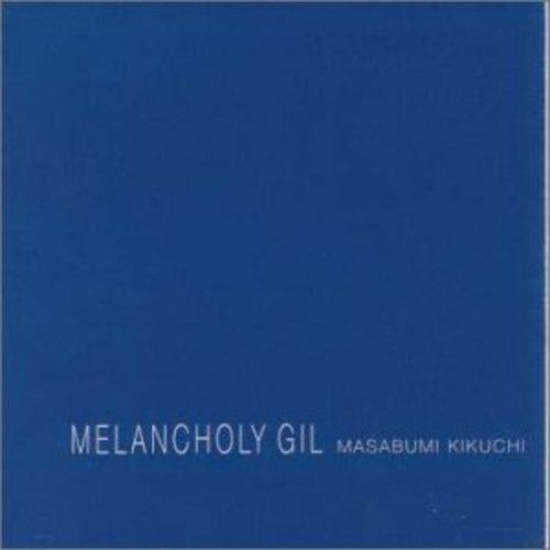 Masabumi Kikuchi - Melancholy Gil