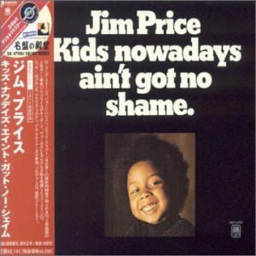 Jim Price - Kids Nowadays Ain't Got No Shame