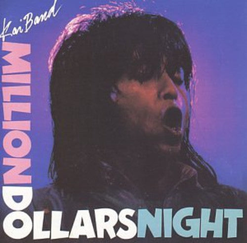 Kai Band - Million Dollars Night