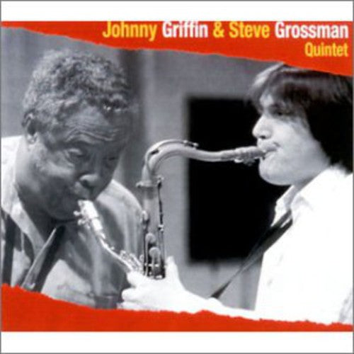 Johnny Griffin - Johnny Griffin & Steve Grossman Quintet