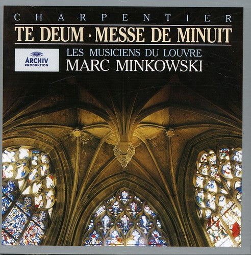 Charpentier/ Les Musiciens Du Louvre/ Minkowski - Te Deum