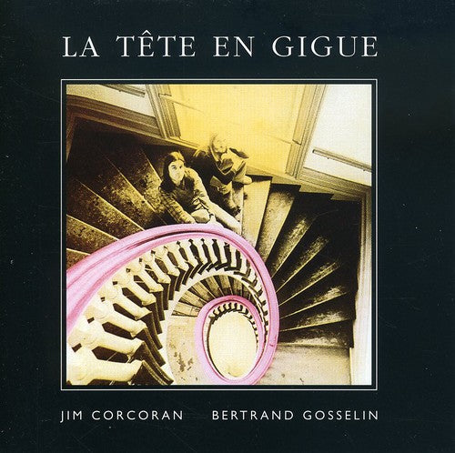 Jim Corcoran / Bertrand Gosselin - Tete en Gigue