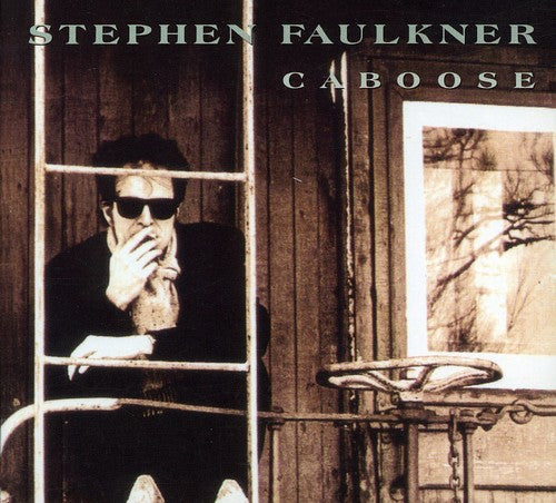 Stephen Faulkner - Caboose