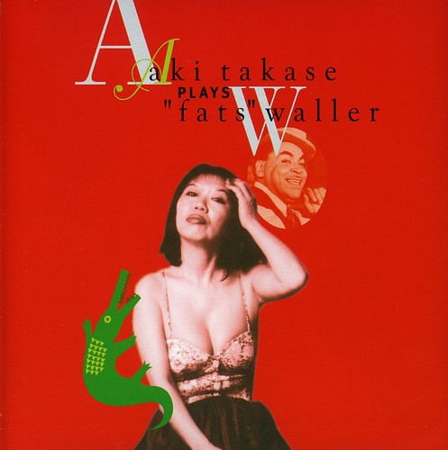 Aki Takase - Plays Fats Waller