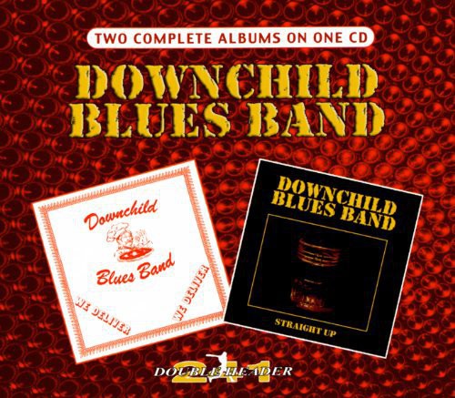 Downchild Blues Band - We Deliver / Straight Up