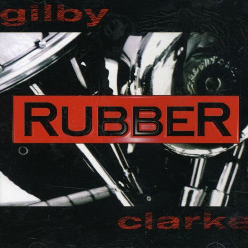 Gilby Clarke - Rubber