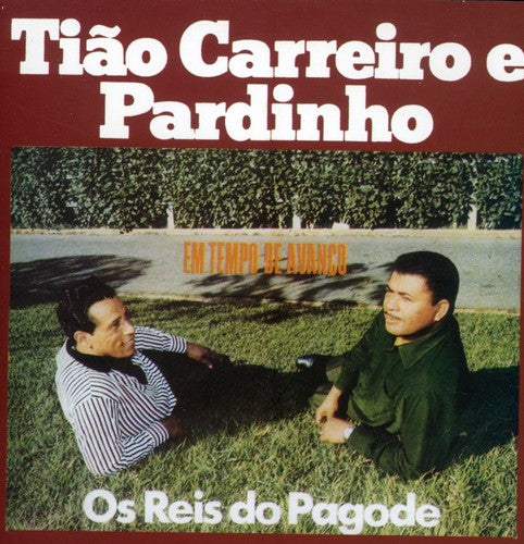 Tiao Carreiro / Pardinho - Em Tempo de Avanco