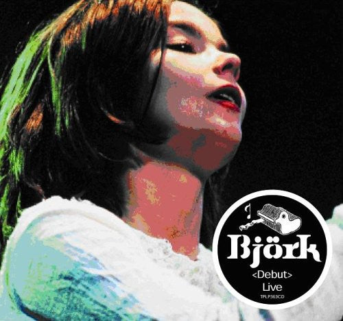 Bjork - Debut Live