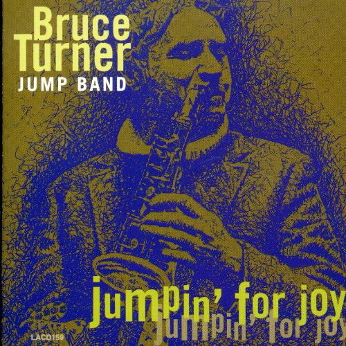 Bruce Turner Jump Band - Jumpin for Joy