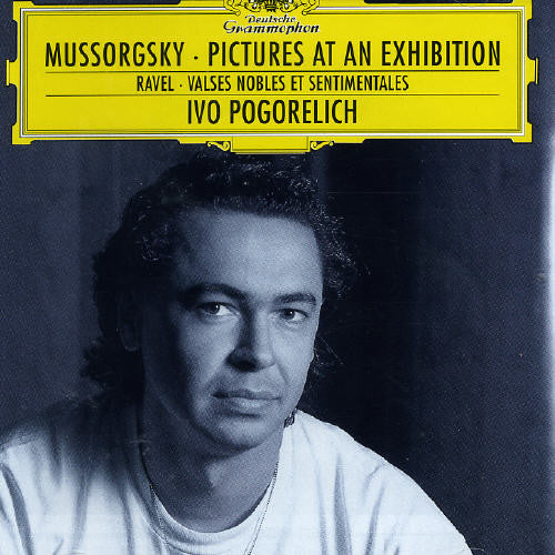 Mussorgsky/ Ravel/ Pogorelich - Pictures at An Exhibition