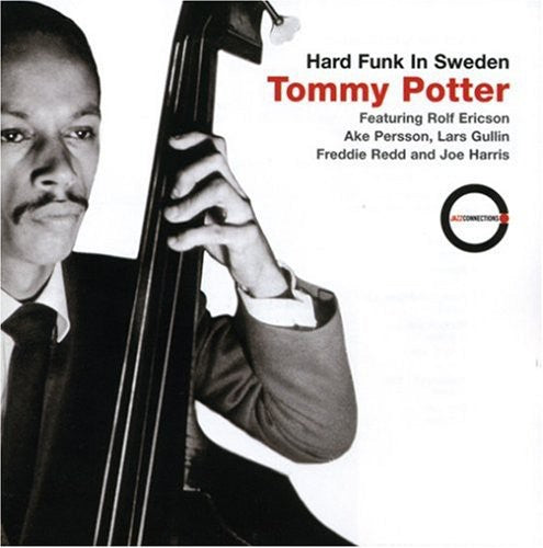 Tommy Potter - Hard Funk in Sweden