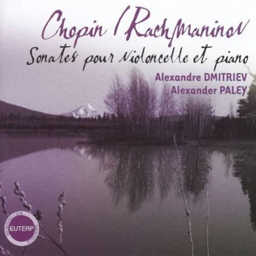 Alexander Paley / Alexander Dmitriev - Sonates Pour Violoncelle & Piano