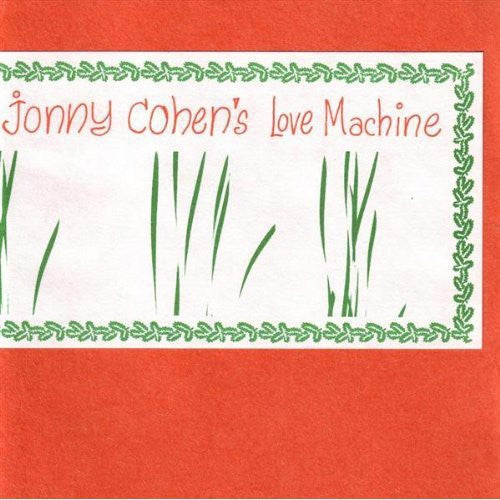 Jonny Cohen Love Machine - Getting Our Heads Back Together