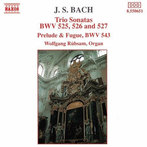 Bach/ Rubsam - Trio Sonatas BWV 525-527 / Prelude & Fugue BWV 543