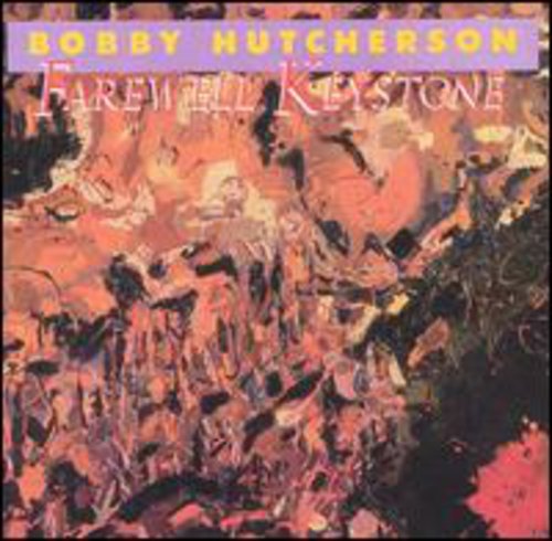 Bobby Hutcherson - Farewell Keystone