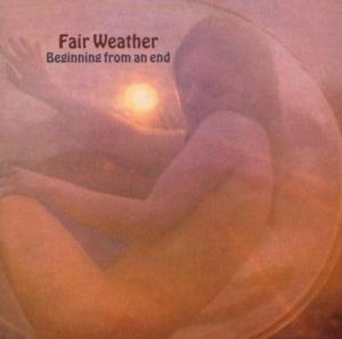 Fair Weather - Beginning from An End