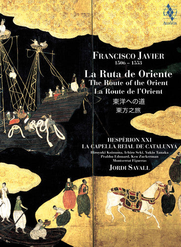 Javier/ Capella Reial De Catalunya/ Savall - Route of the Orient