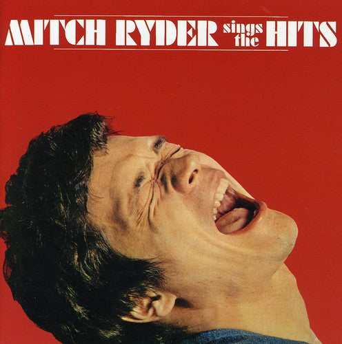 Mitch Ryder - Sings the Hits