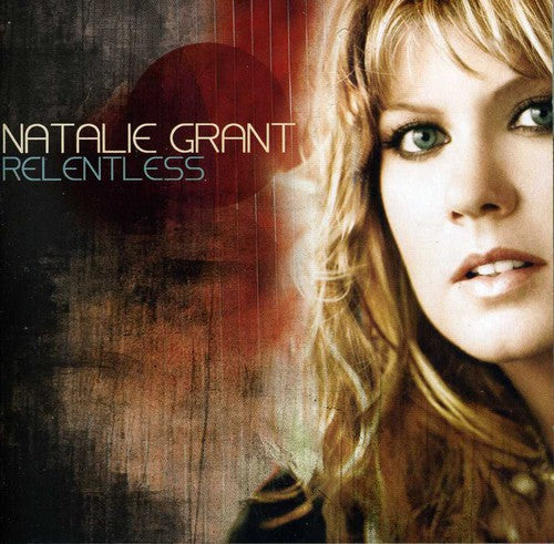 Natalie Grant - Relentless