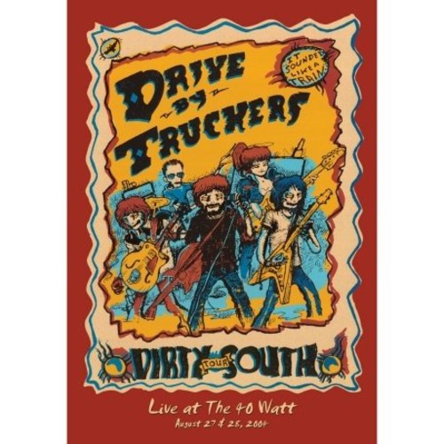 Drive-By Truckers - Dirty South