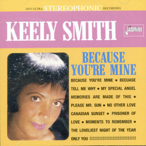 Keely Smith - Because You're Mine