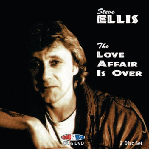 Steve Ellis - Love Affair Is Over