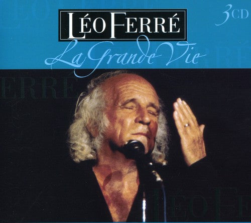 Leo Ferre - La Grande Vie