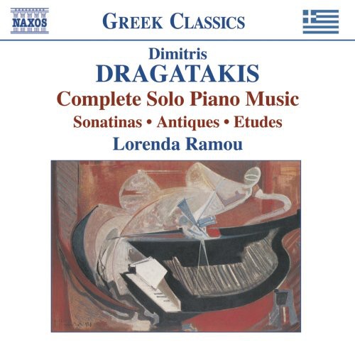 Dragatakis/ Ramou - Complete Solo Piano Music