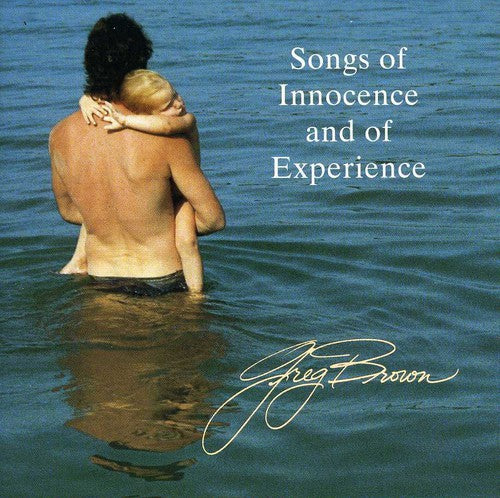 Greg Brown - Songs of Innocence & of Experience