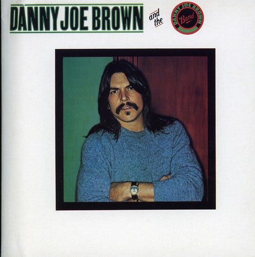 Danny Brown Joe - Danny Joe Brown Band