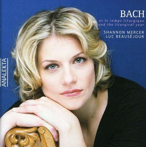 Shannon Mercer - Bach & the Liturgical Year