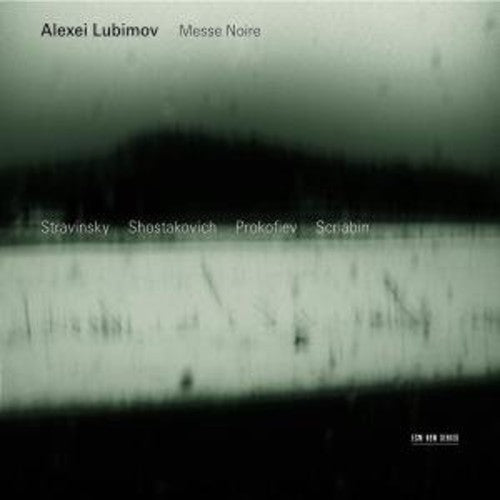 Alexei Lubimov - Messe Noire: Stravinskyshostakovi