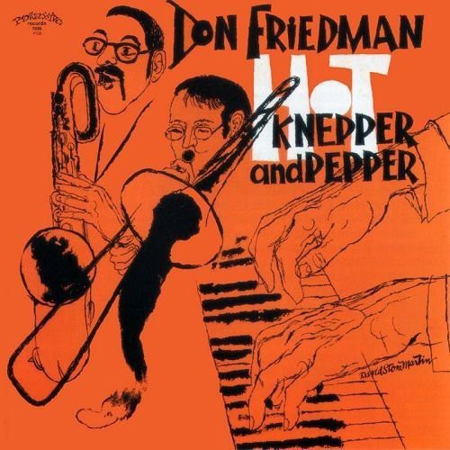 Don Friedman - Hot Knepper & Pepper