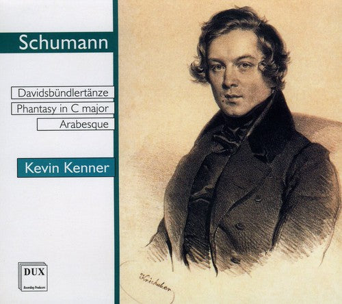 Schumann/ Kevin Kenner - Davidsbundlertanze / Phantasy in C Major