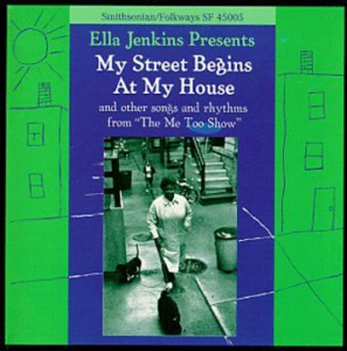 Ella Jenkins - My Street Begins at My House